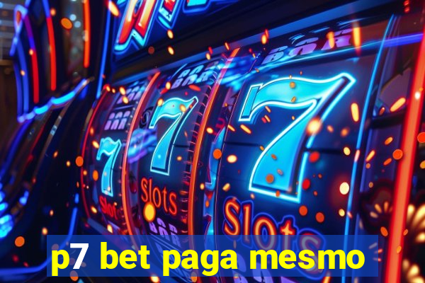 p7 bet paga mesmo